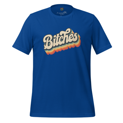 Retro Bitches Shirt True Royal