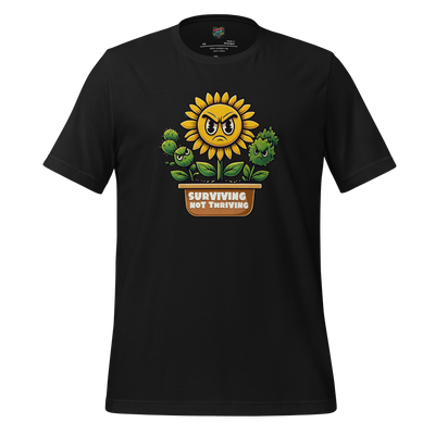 Sad Flower Surviving Not Thriving Shirt for Realists & Overthinkers Vintage Black