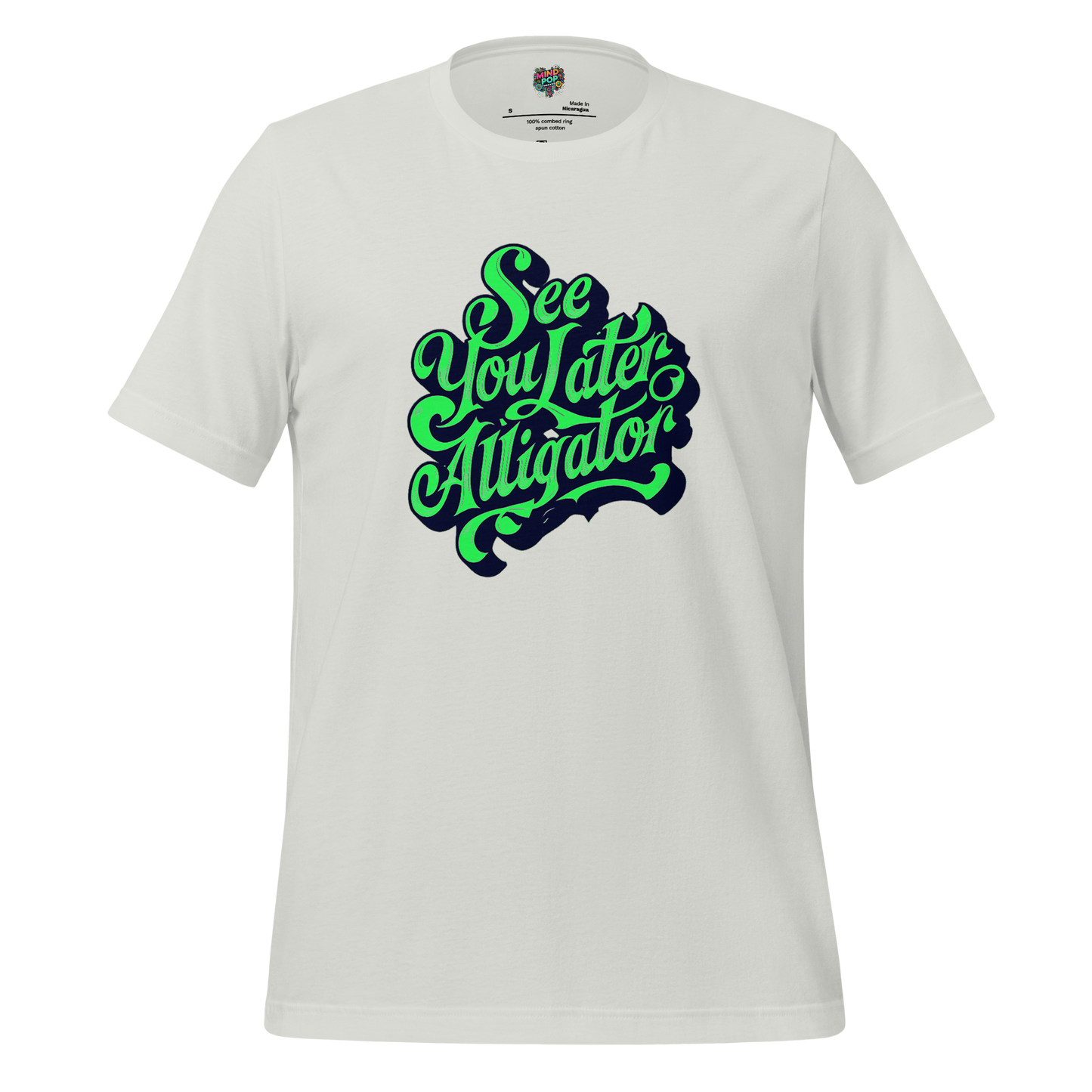 See You Later Alligator Shirt Silver