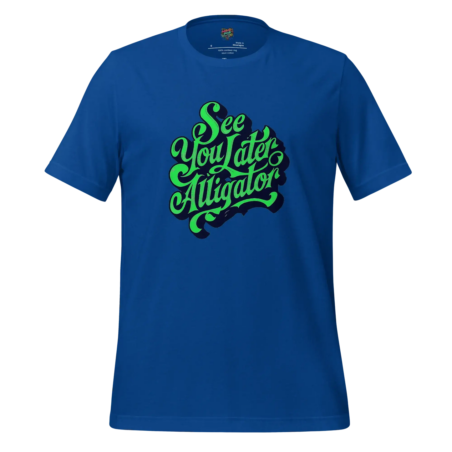 See You Later Alligator Shirt True Royal
