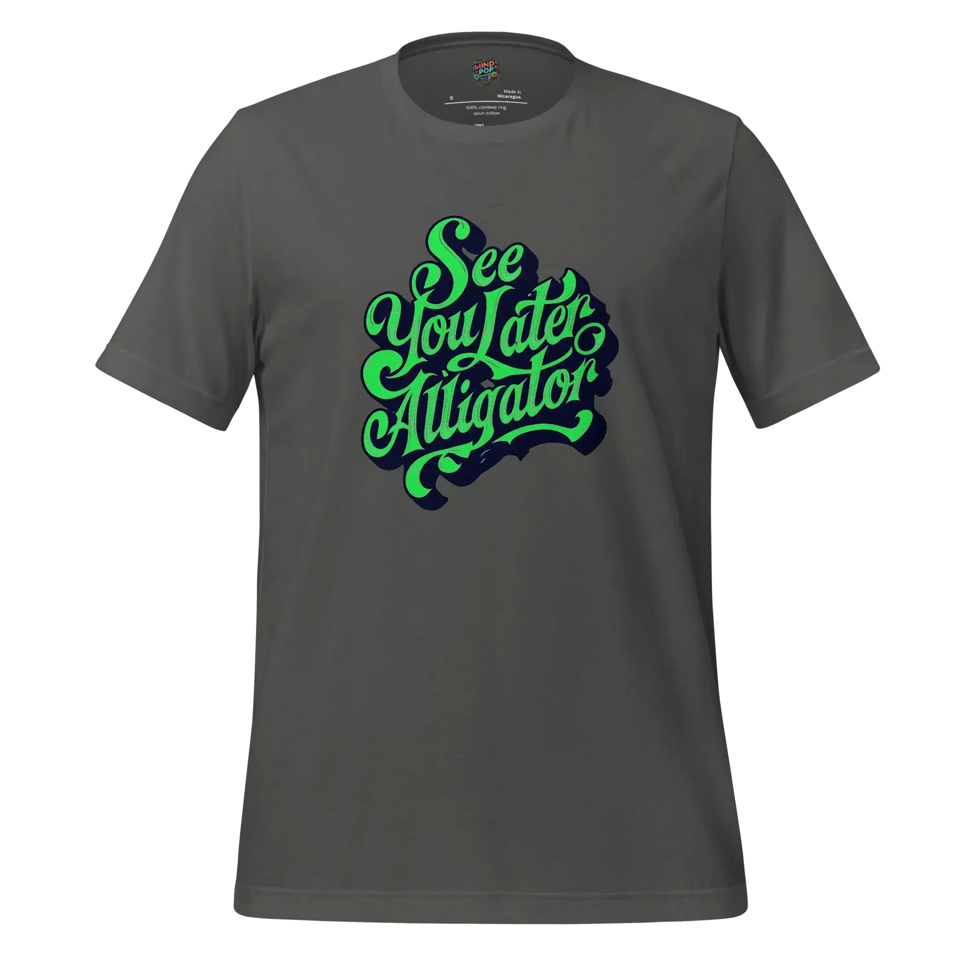 See You Later Alligator Shirt Asphalt