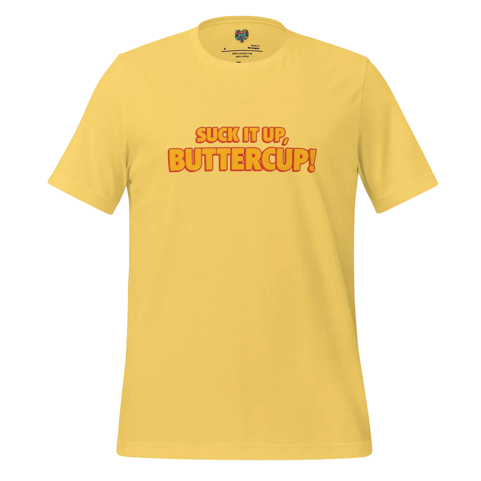 Suck it up, Buttercup! Shirt Yellow