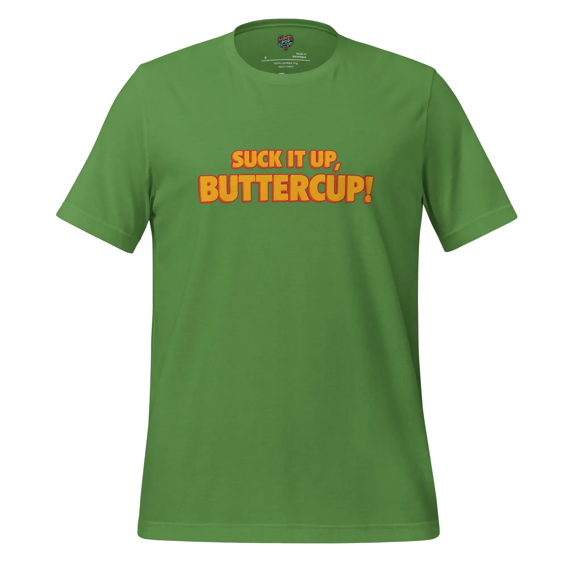 Suck it up, Buttercup! Shirt Leaf
