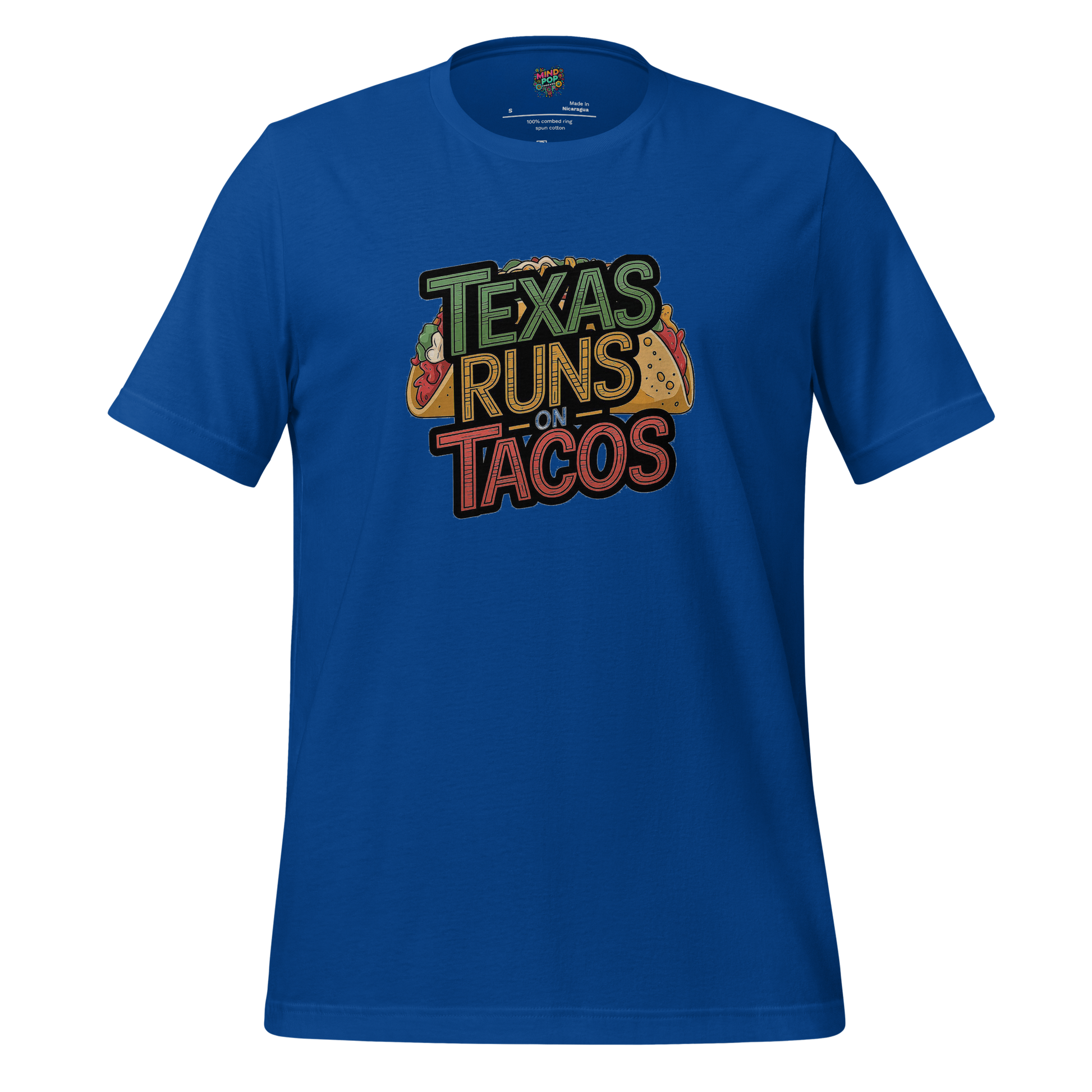Texas Runs on Tacos Big Taco True Royal