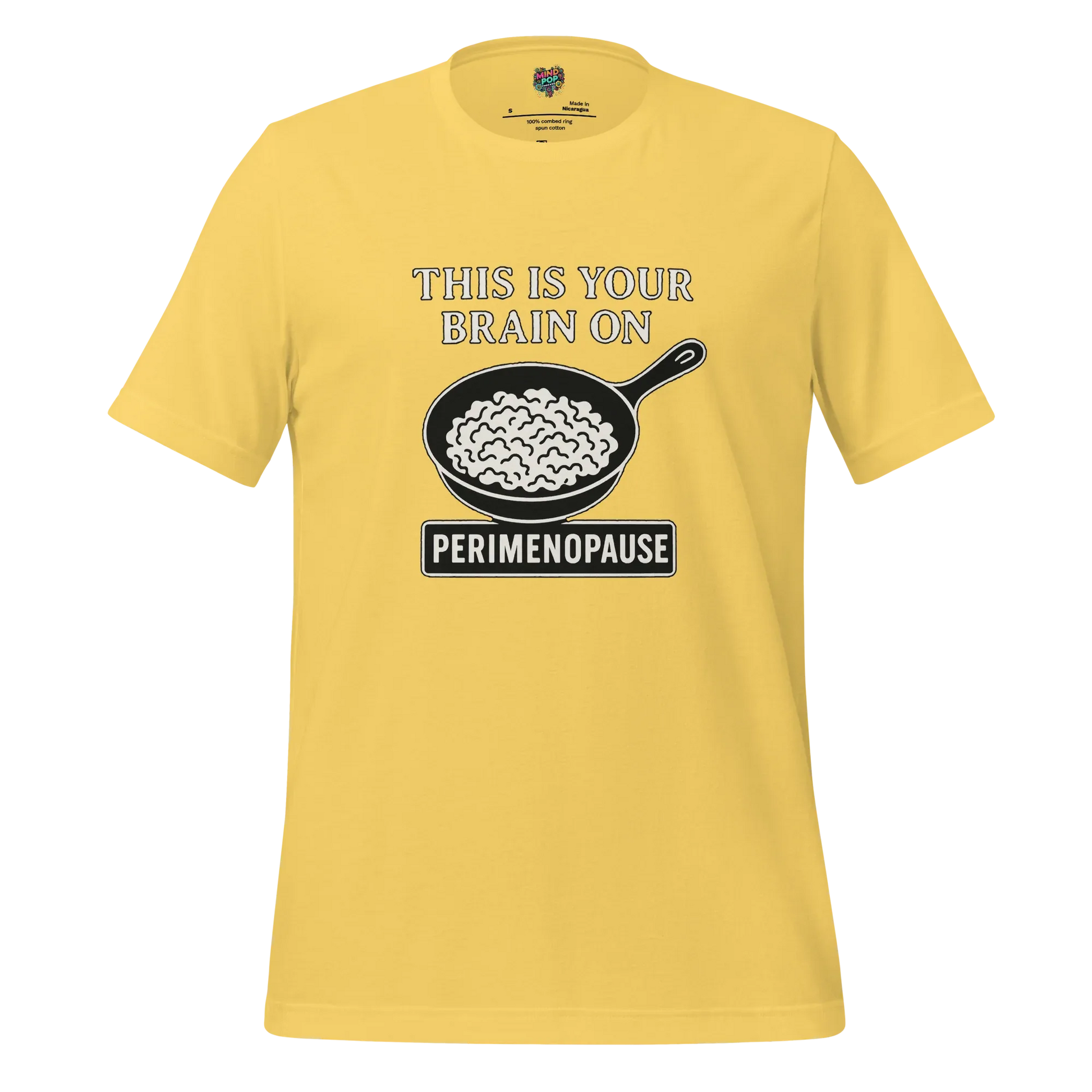 This Is Your Brain on Perimenopause Shirt Yellow