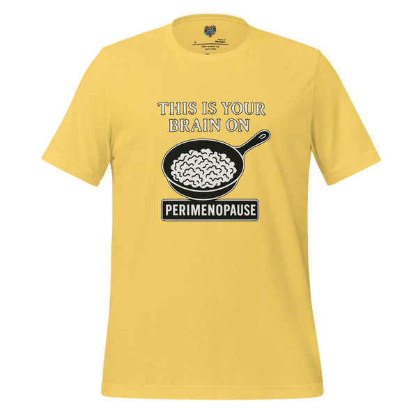 This Is Your Brain on Perimenopause Graphic Tee - tshirt - MPopTop - Yellow - 4XL - 4441627_5323