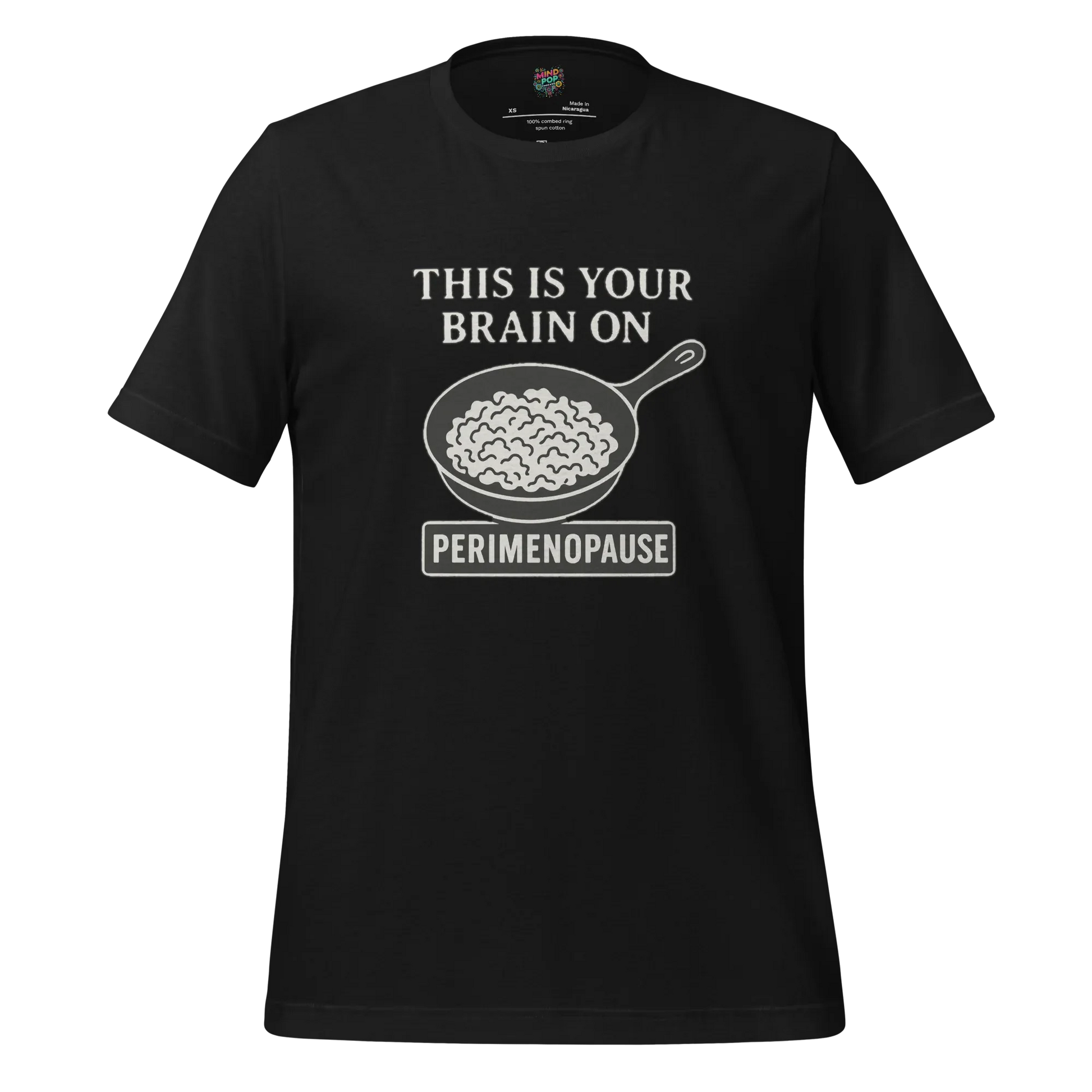 This Is Your Brain on Perimenopause Shirt Vintage Black