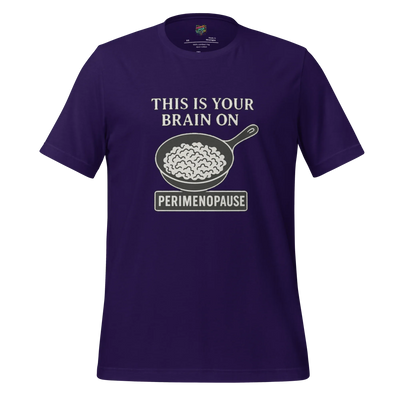 This Is Your Brain on Perimenopause Shirt Team Purple