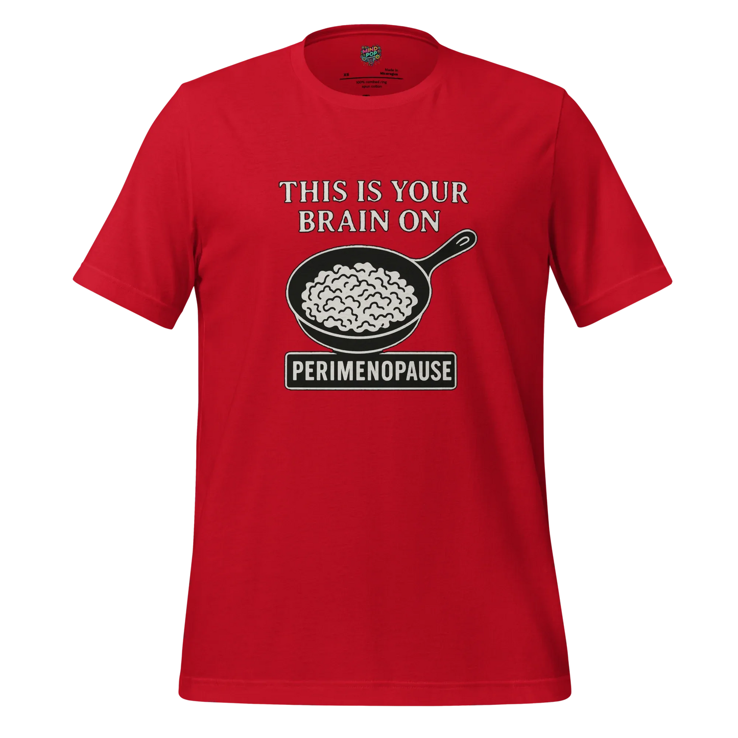 This Is Your Brain on Perimenopause Shirt Red