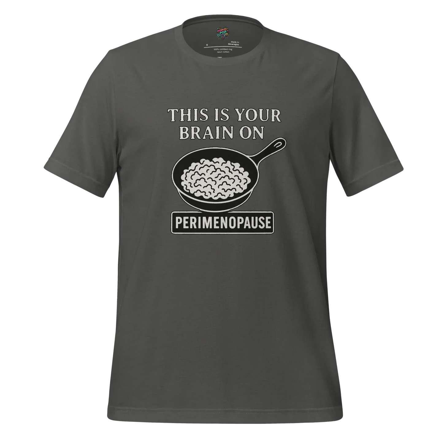 This Is Your Brain on Perimenopause Shirt Asphalt