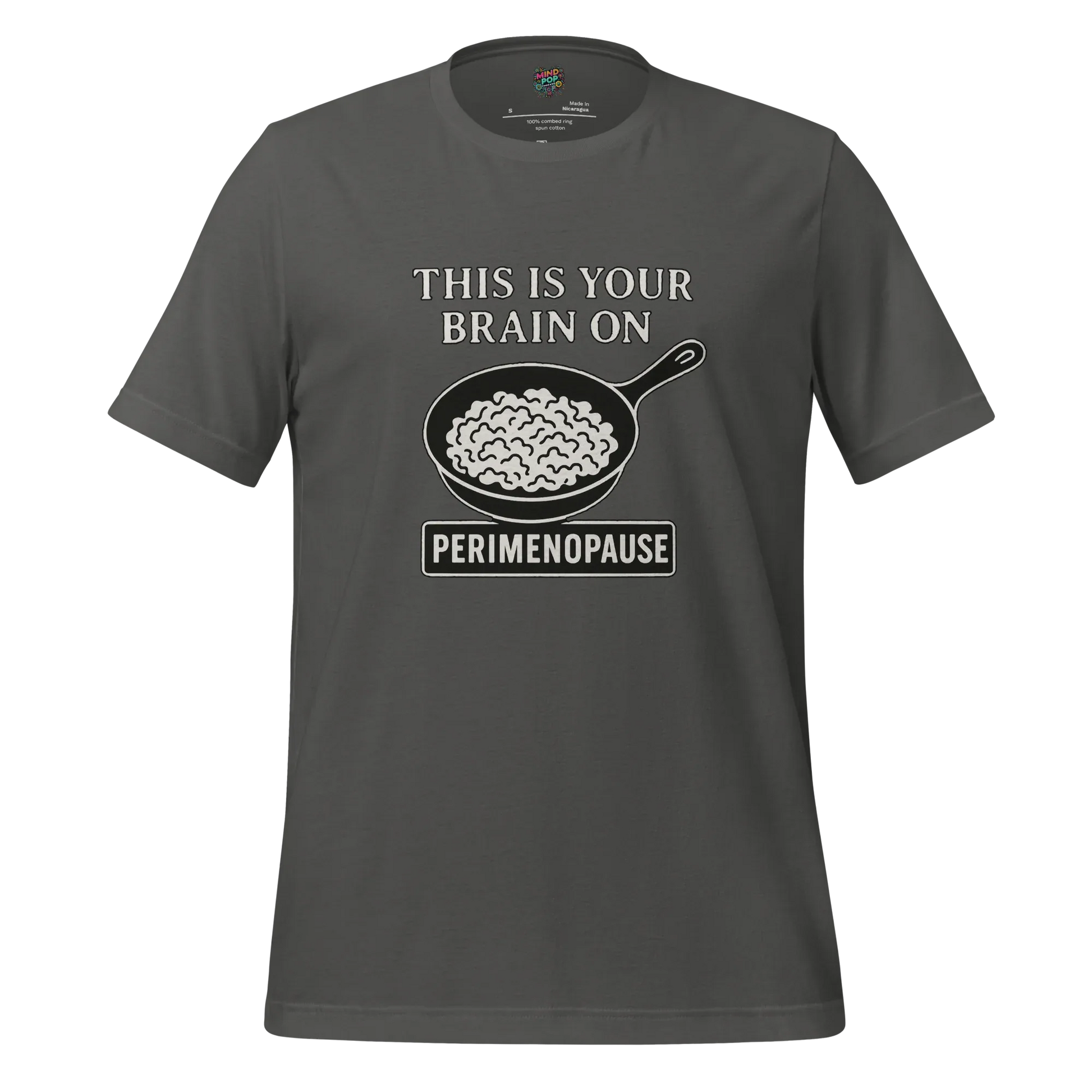 This Is Your Brain on Perimenopause Shirt Asphalt