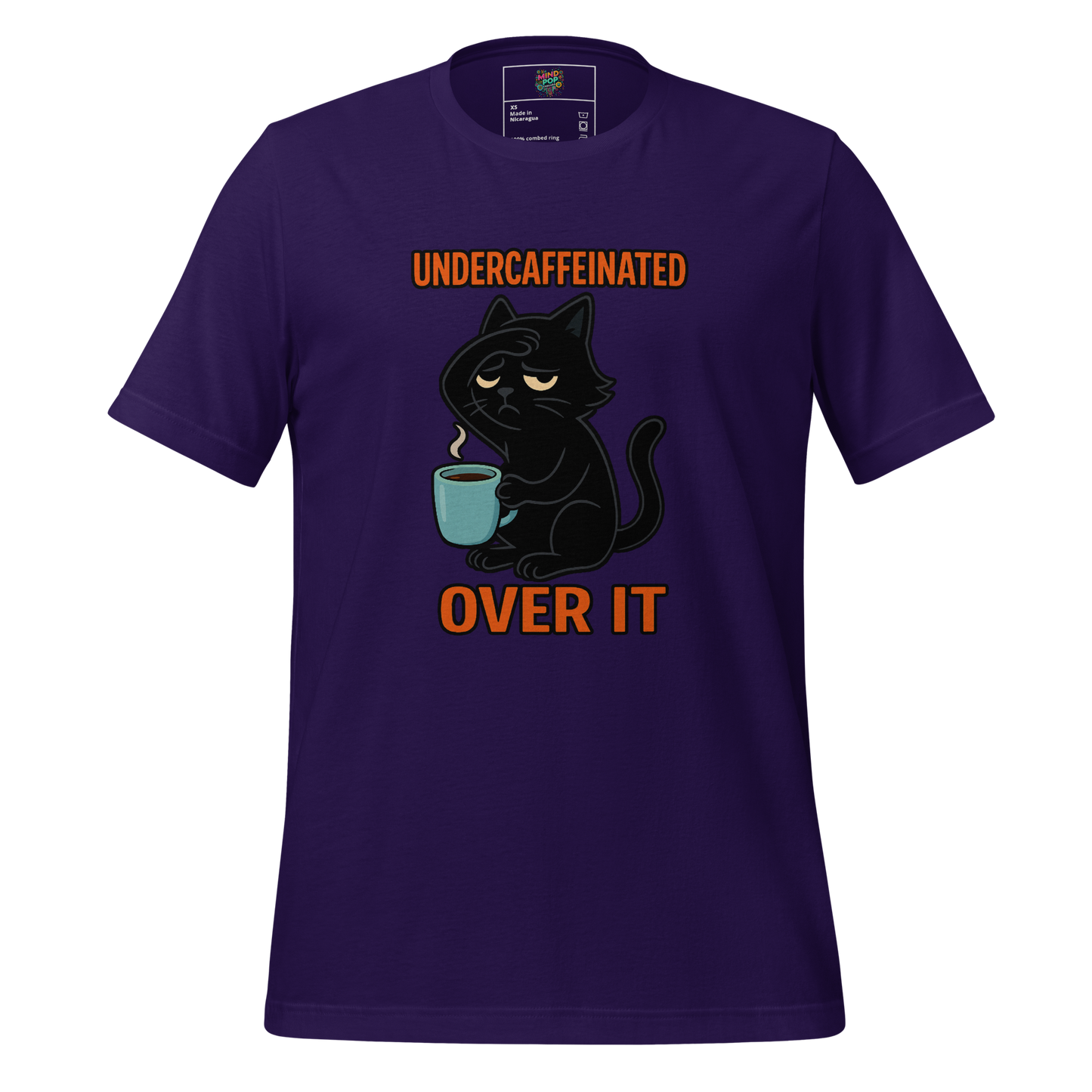 Undercaffeinated Over It Shirt Team Purple