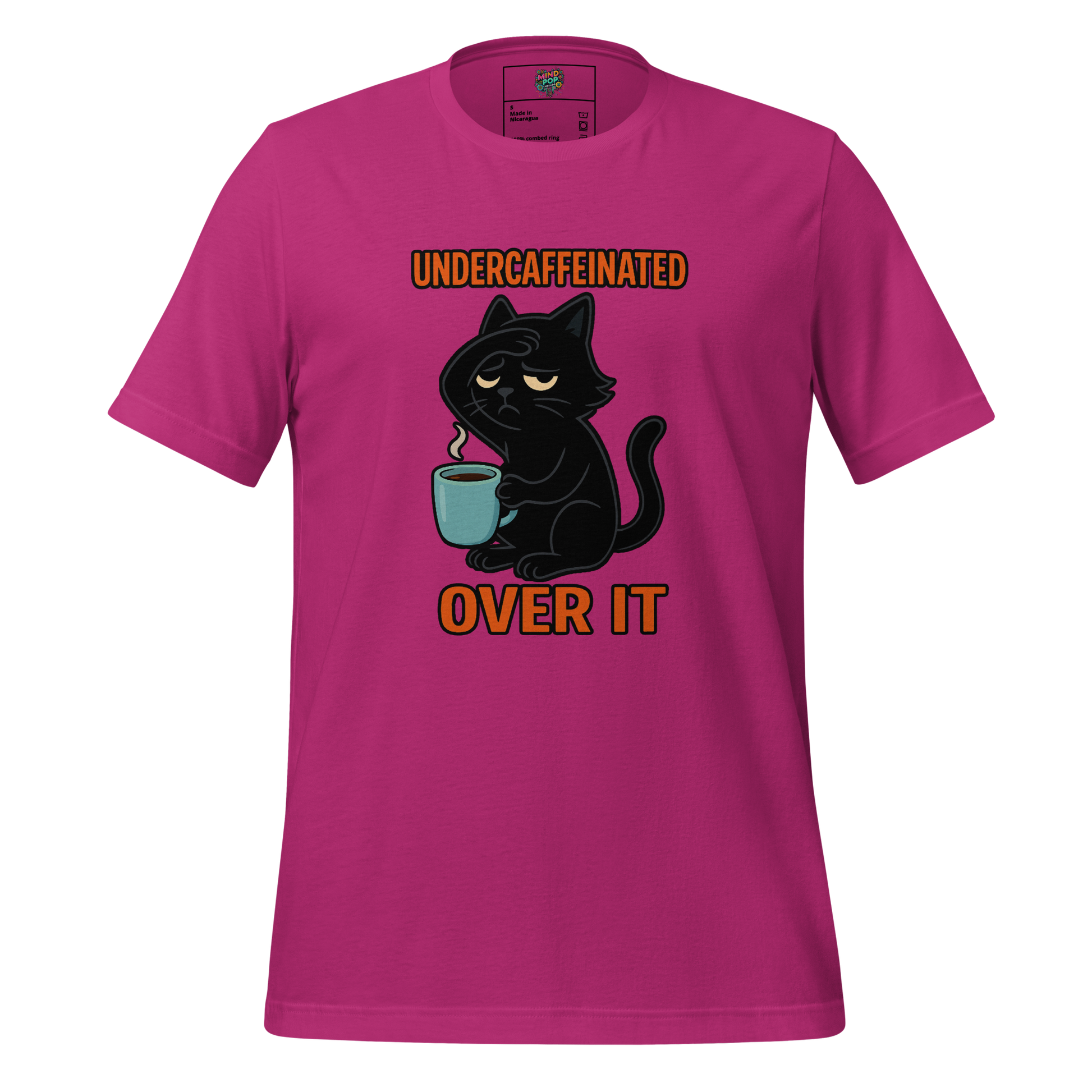 Undercaffeinated Over It Shirt Berry
