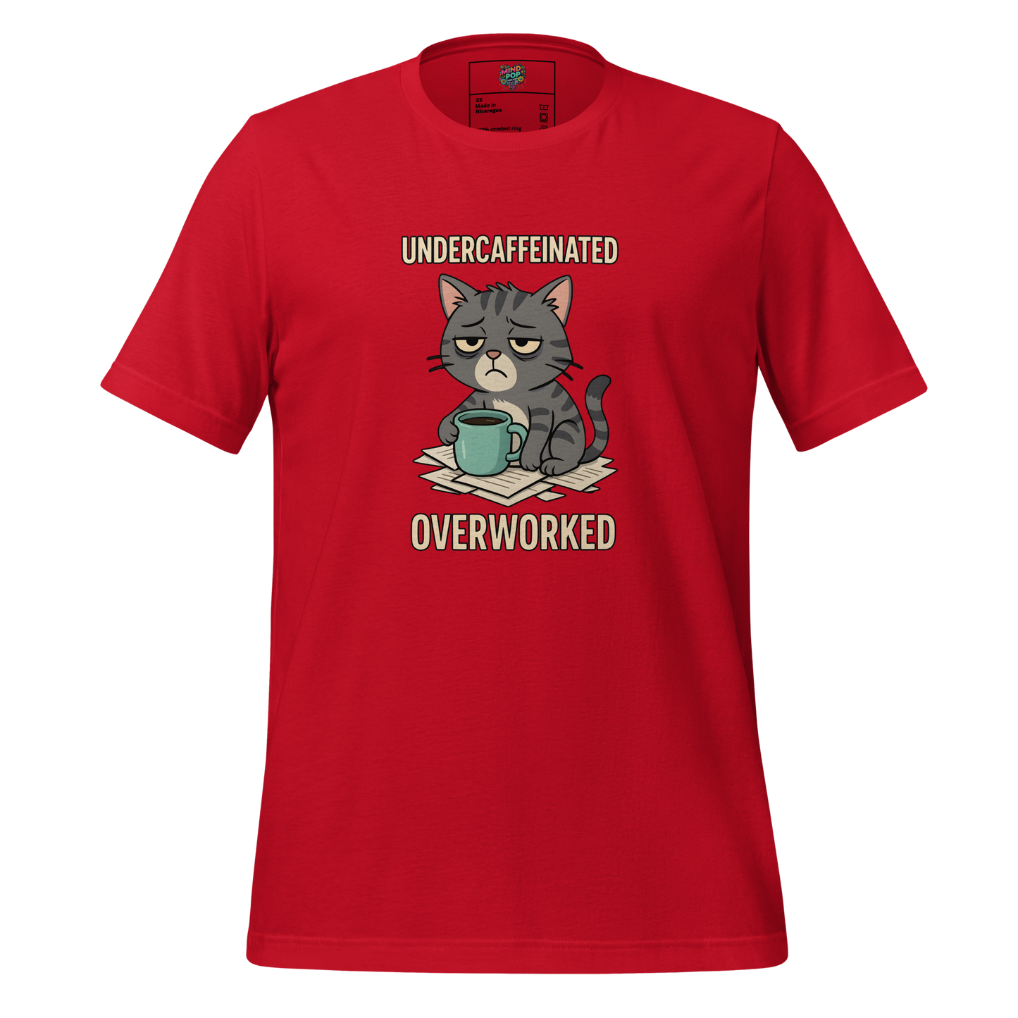 Undercaffeinated Overworked Shirt Red