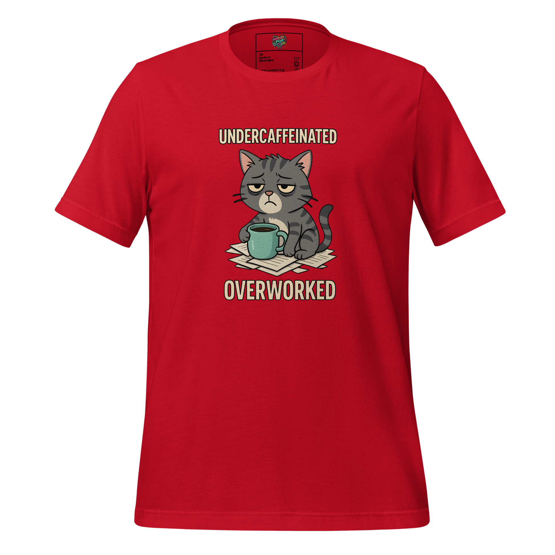 Undercaffeinated Overworked Shirt Red