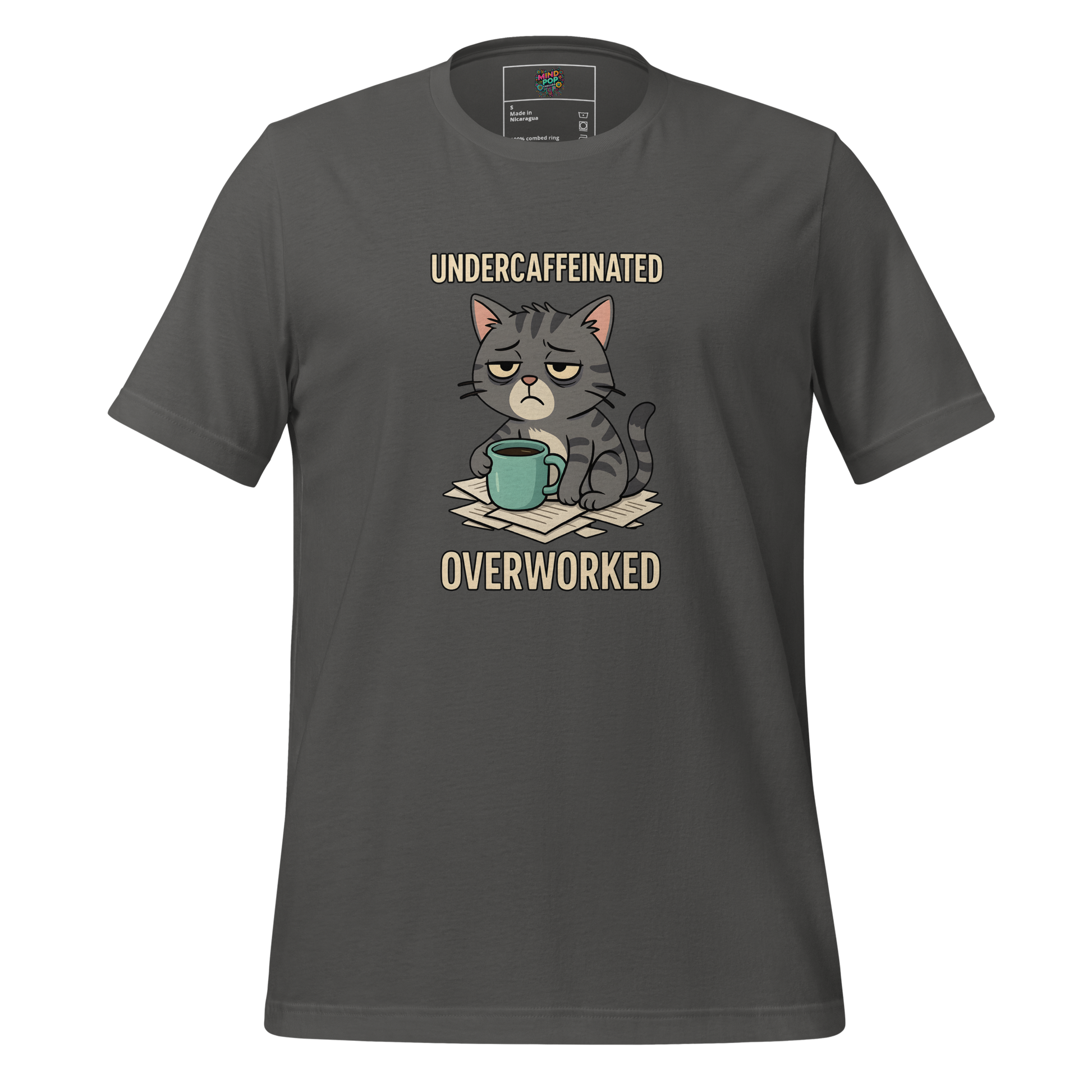 Undercaffeinated Overworked Shirt Asphalt