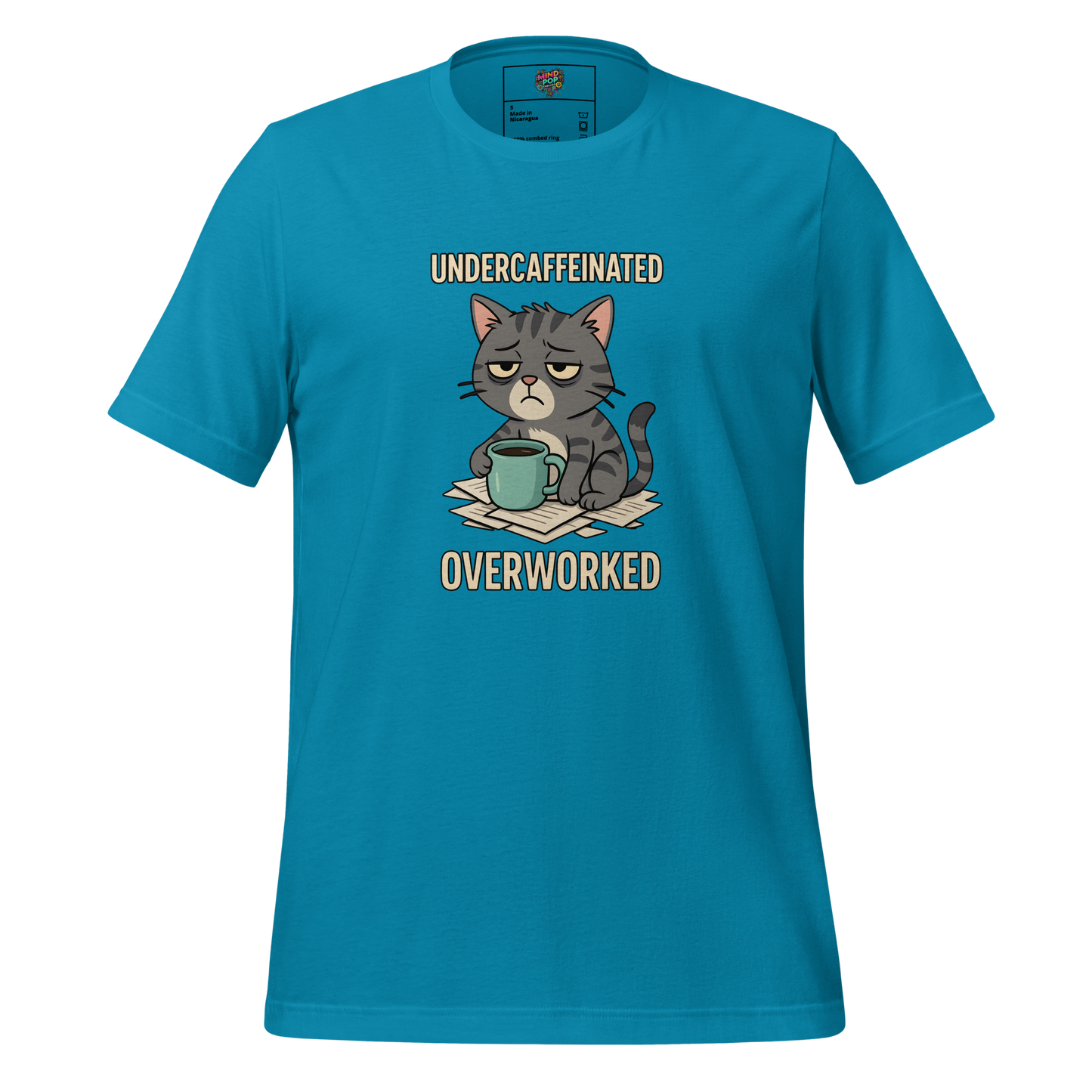 Undercaffeinated Overworked Shirt Aqua