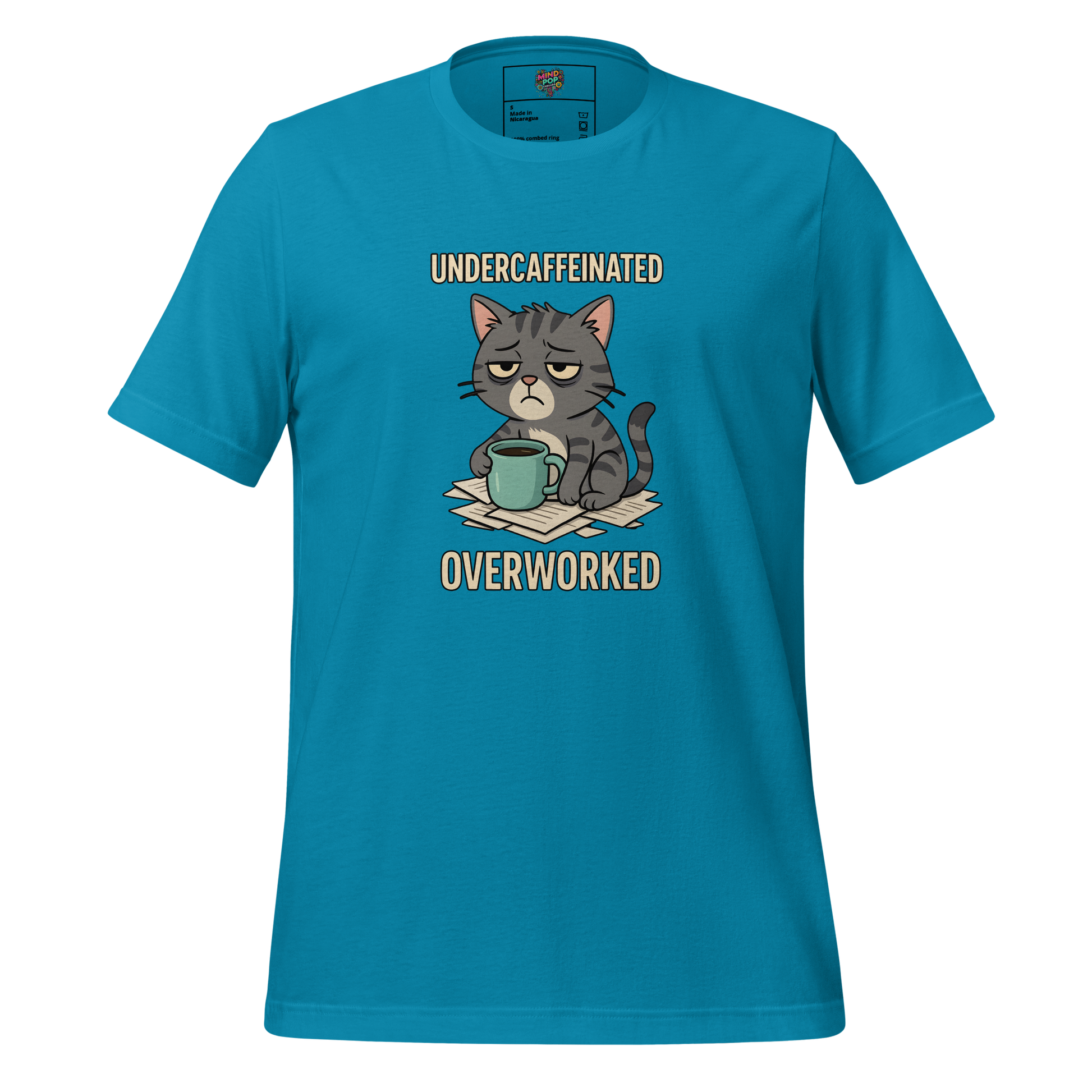 Undercaffeinated Overworked Shirt Aqua