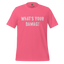 What's Your Damage Shirt Charity Pink