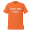 What's Your Damage Shirt Orange