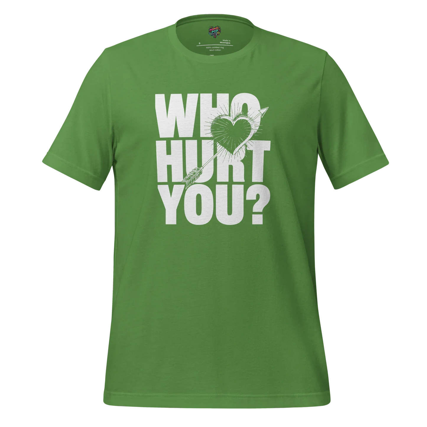 Who Hurt You - Dark Humor Tee Leaf