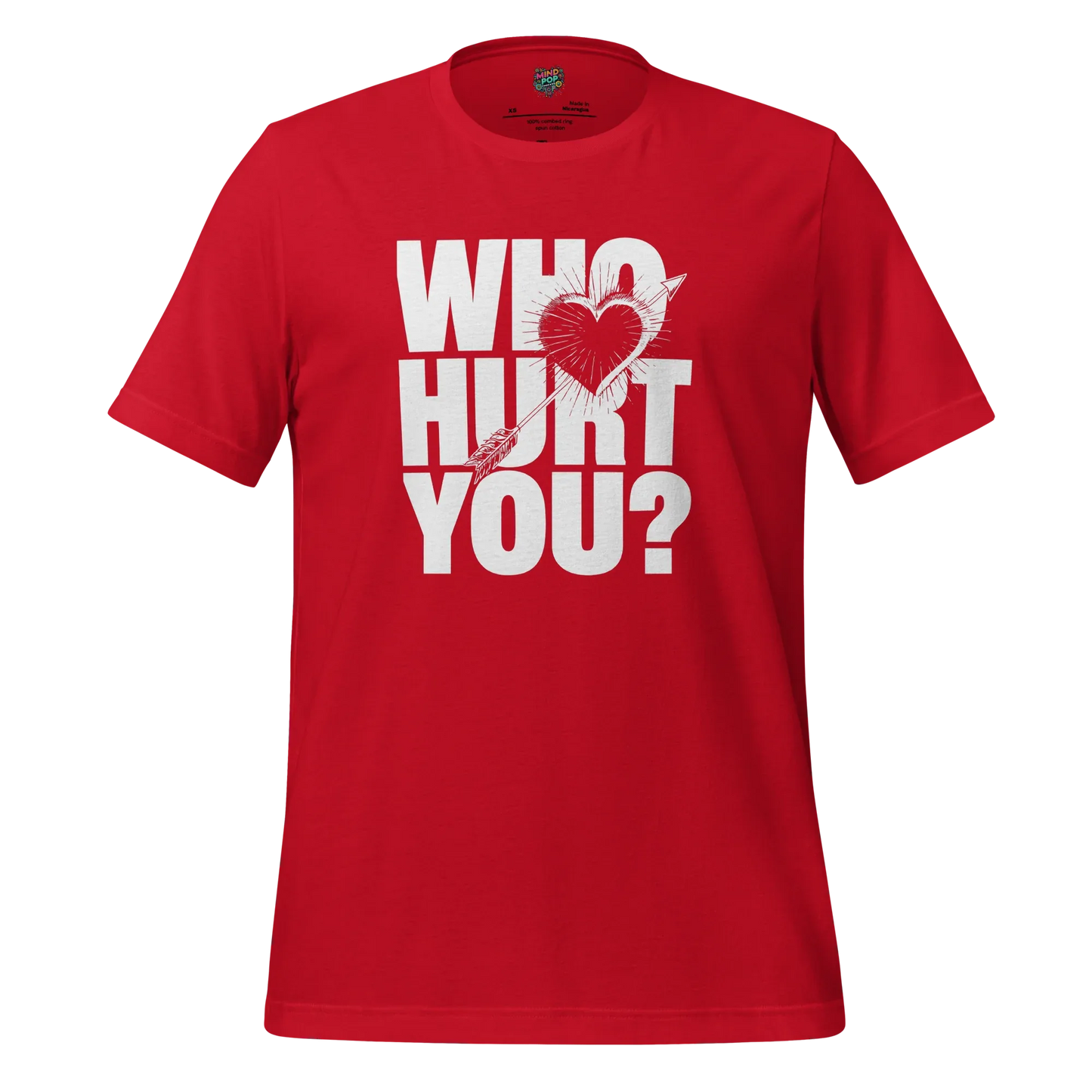 Who Hurt You - Dark Humor Tee Red