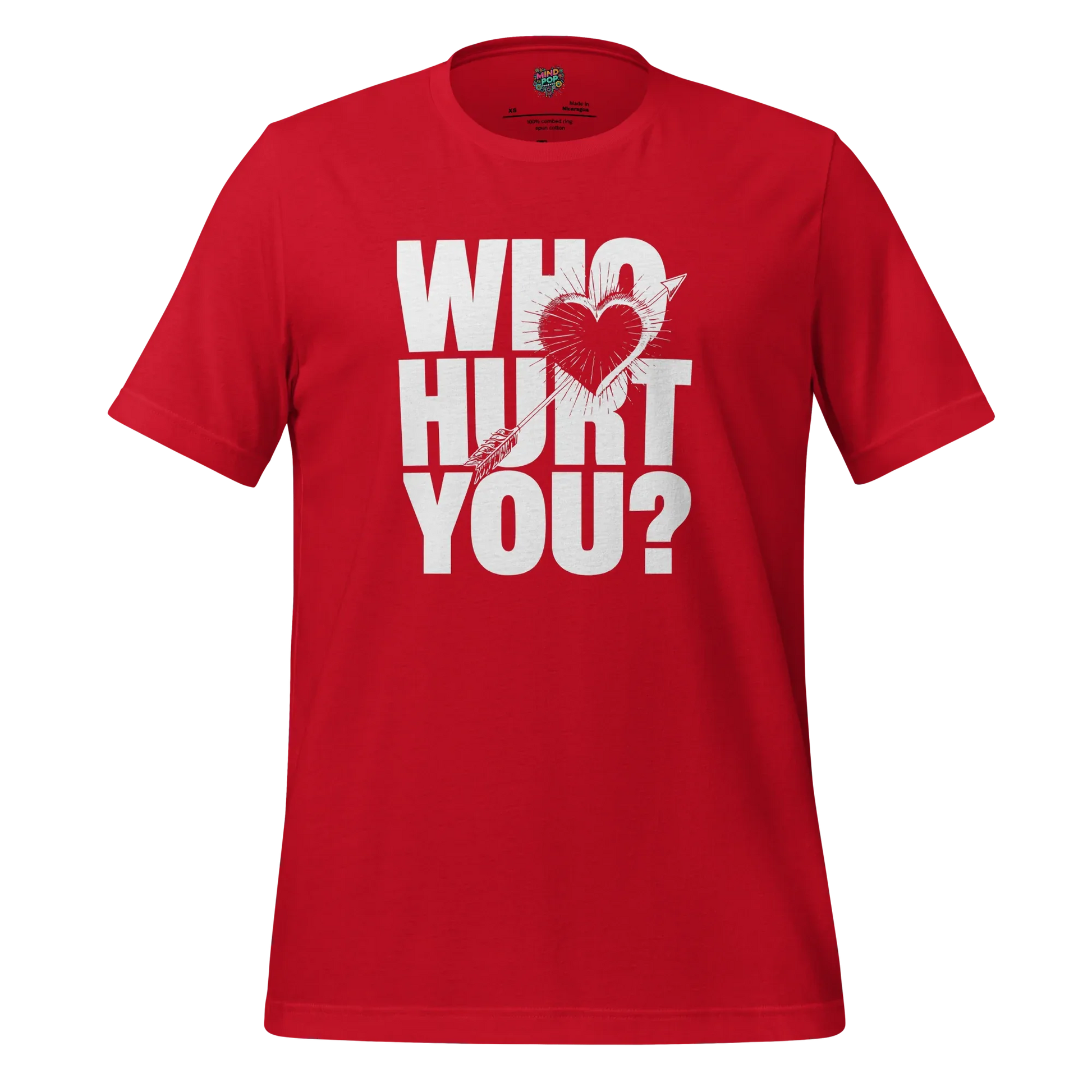 Who Hurt You - Dark Humor Tee Red