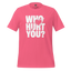 Who Hurt You - Dark Humor Tee Charity Pink