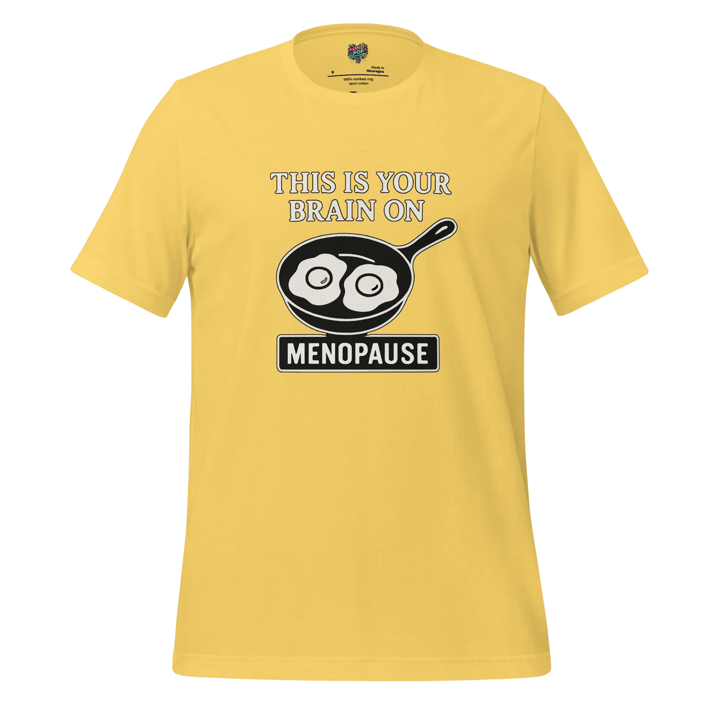 Your Brain on Menopause Shirt Yellow