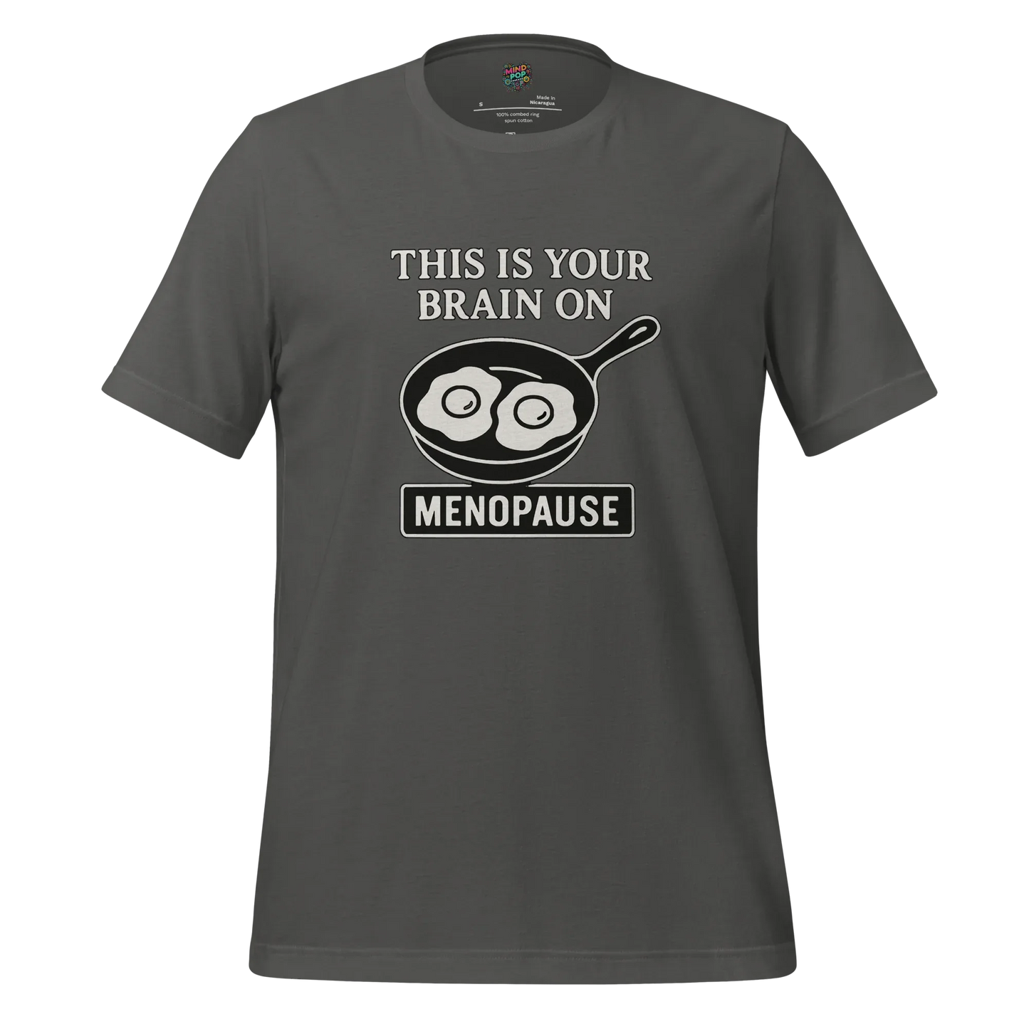 Your Brain on Menopause Shirt Asphalt