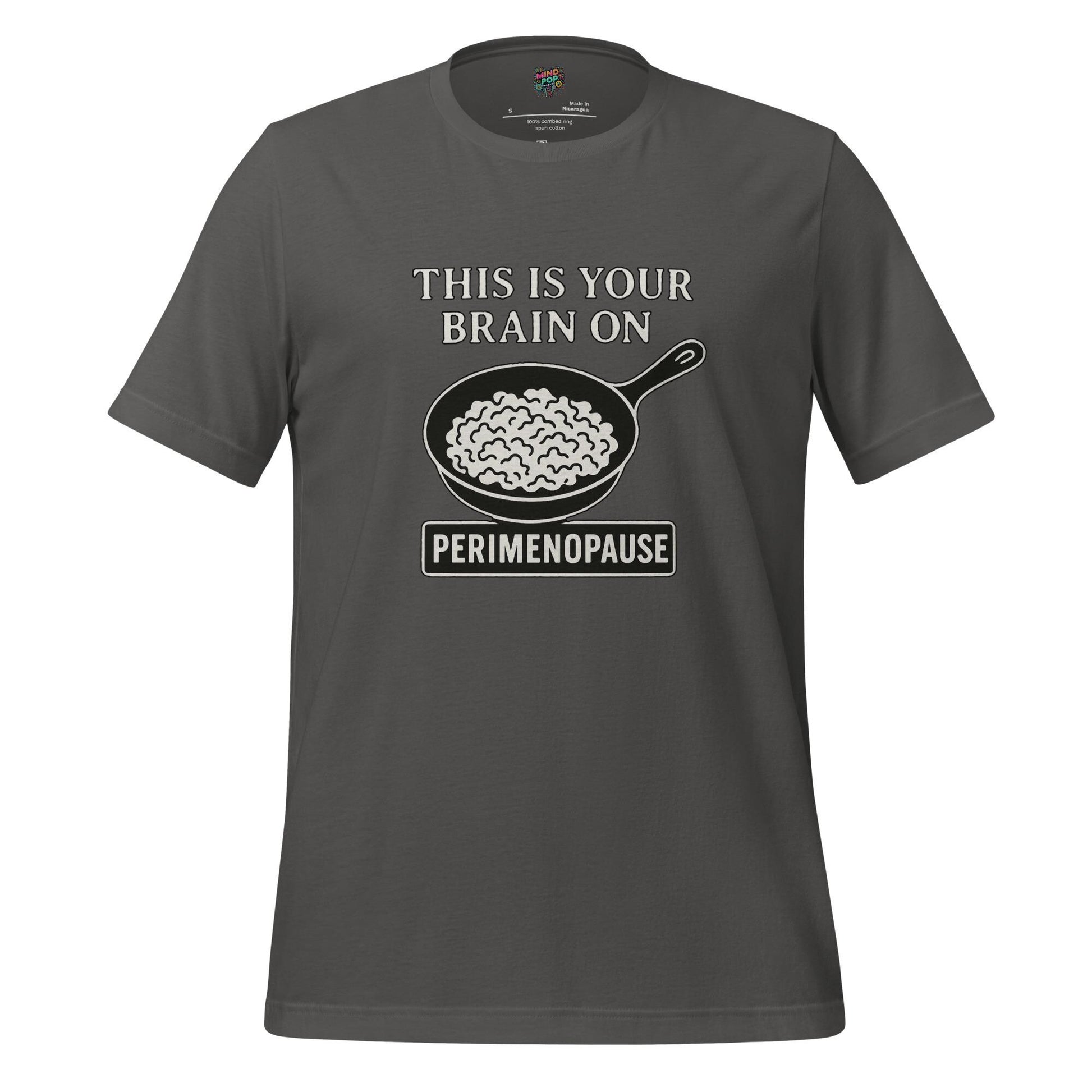 Your Brain on Perimenopause Shirt Asphalt