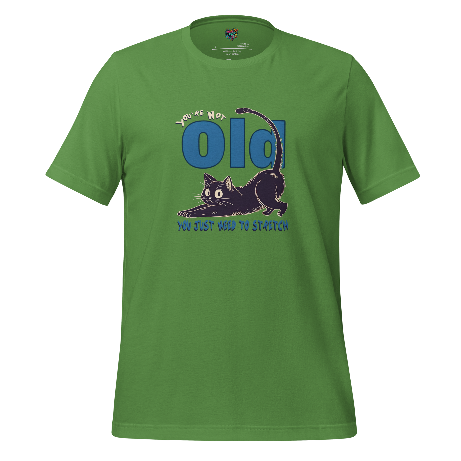 You're Not Old Shirt Leaf