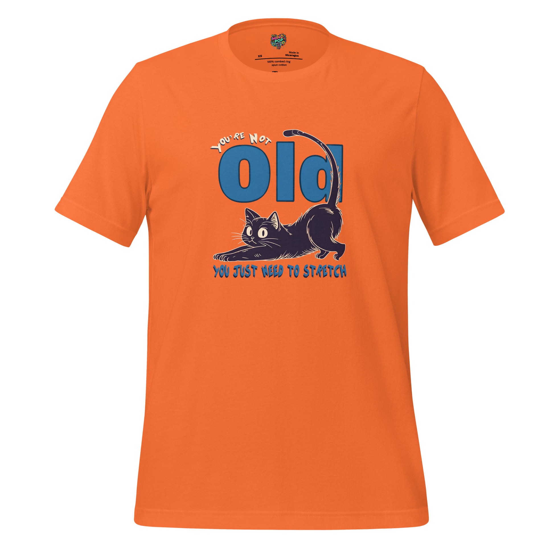 You're Not Old Shirt Orange