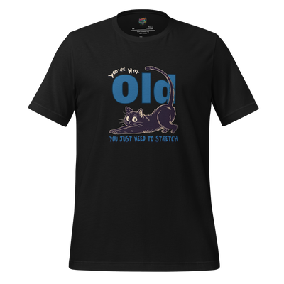 You're Not Old Shirt Vintage Black