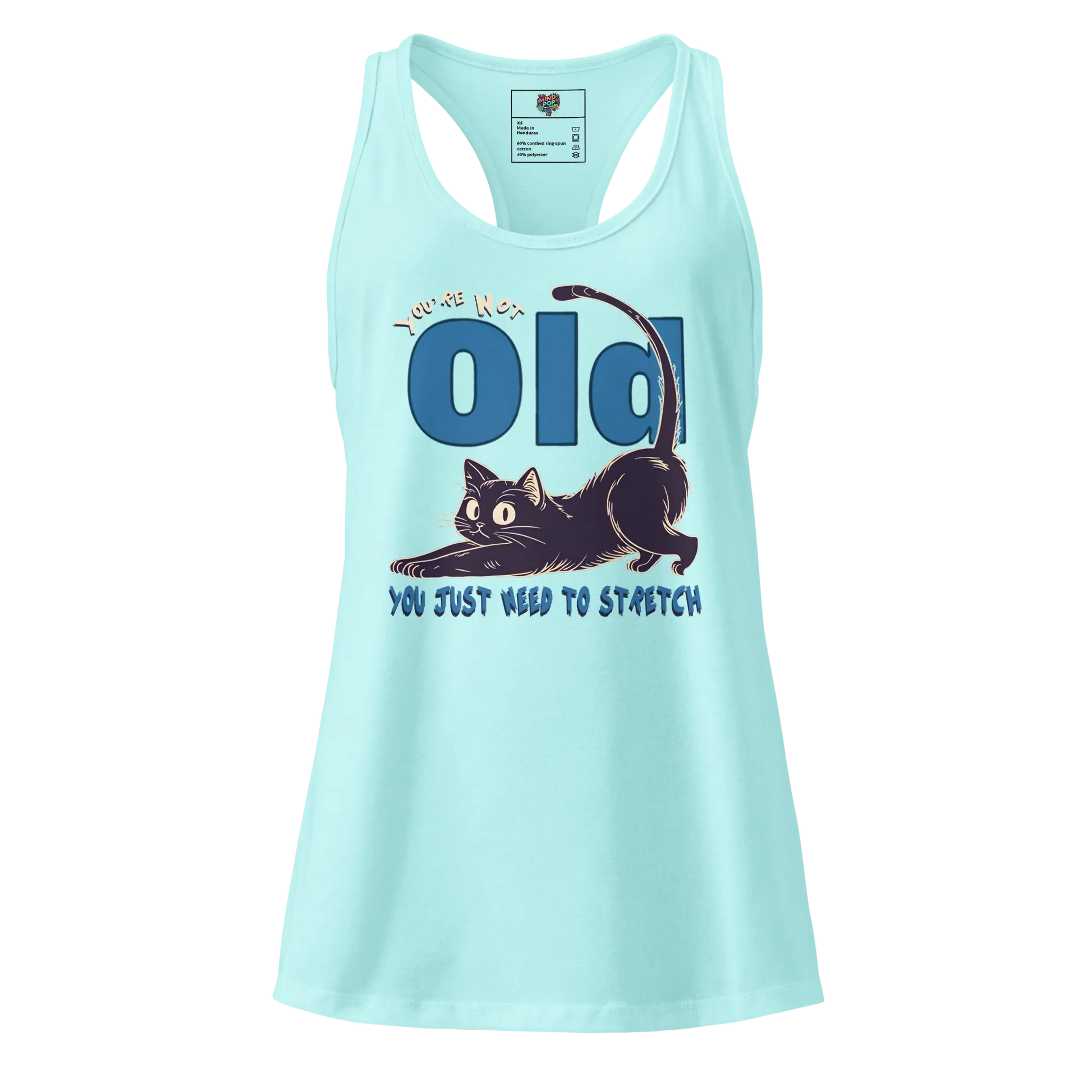You’re Not Old, You Just Need to Stretch fitted racerback tank top Cancun
