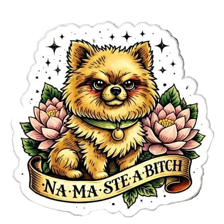 Na Ma Ste a Bitch Sticker – Pomeranian Tattoo Style Vinyl - Feb Sticker Default Title