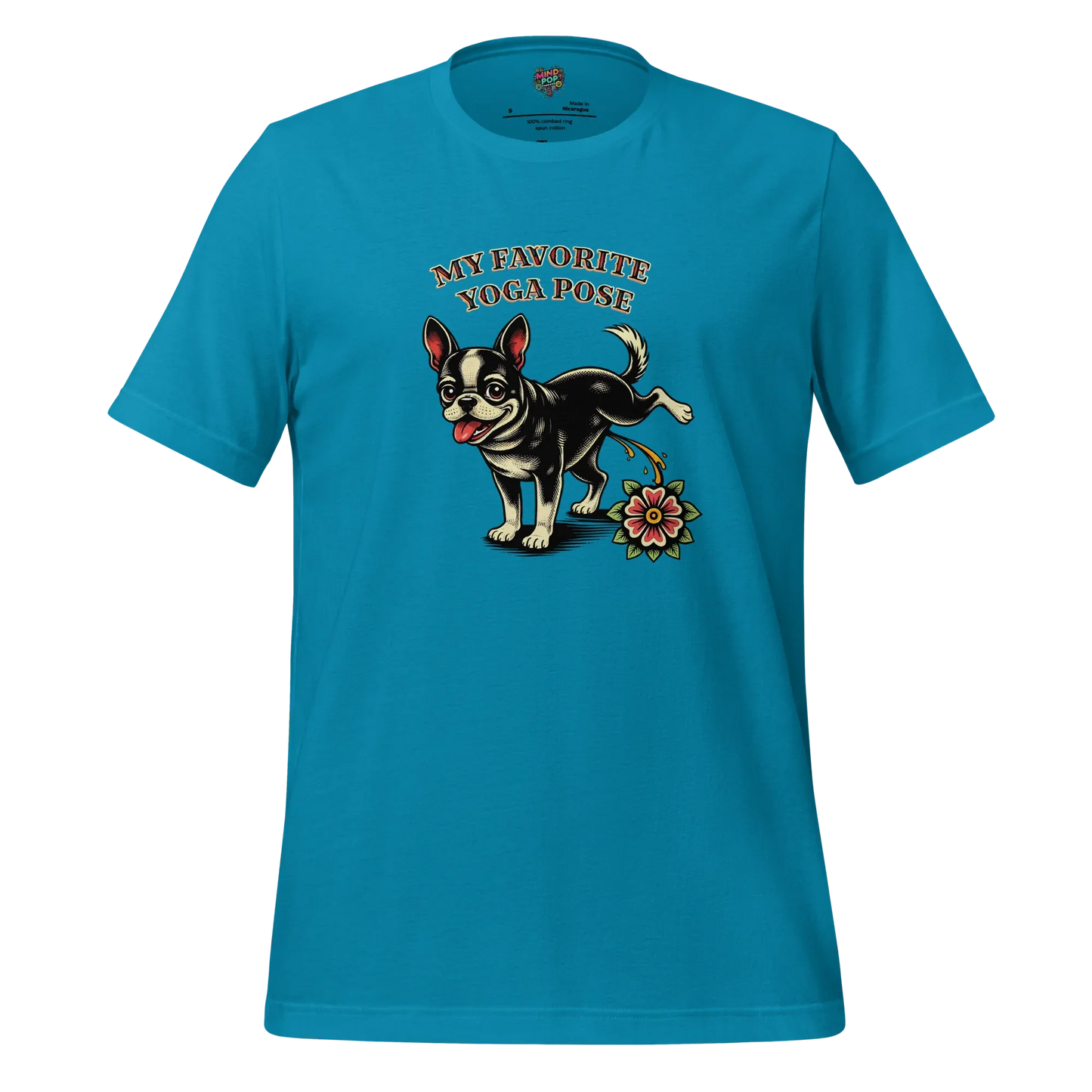 My Favorite Yoga Pose is Three-Legged Dog Shirt Aqua