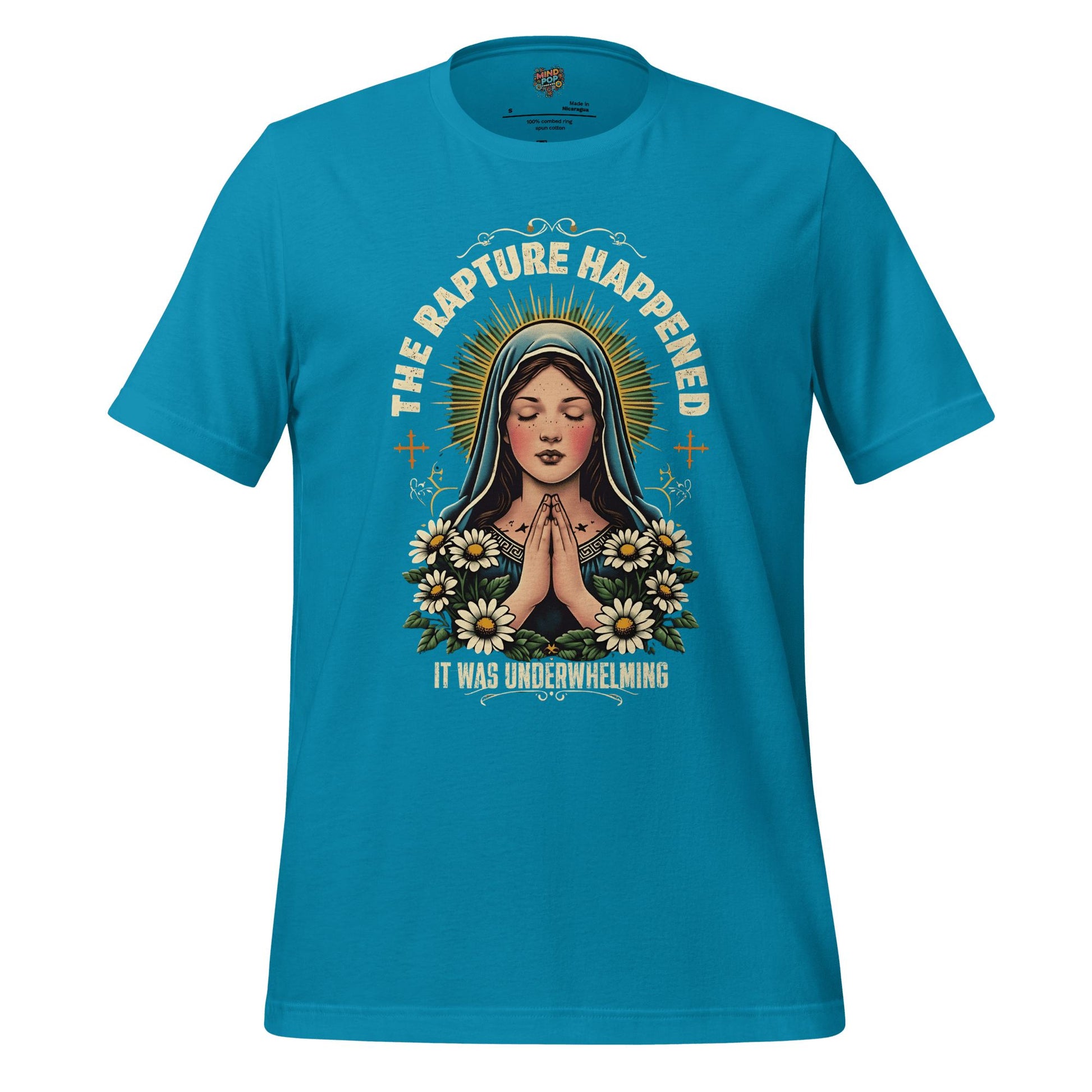 The Rapture Happened Shirt Aqua