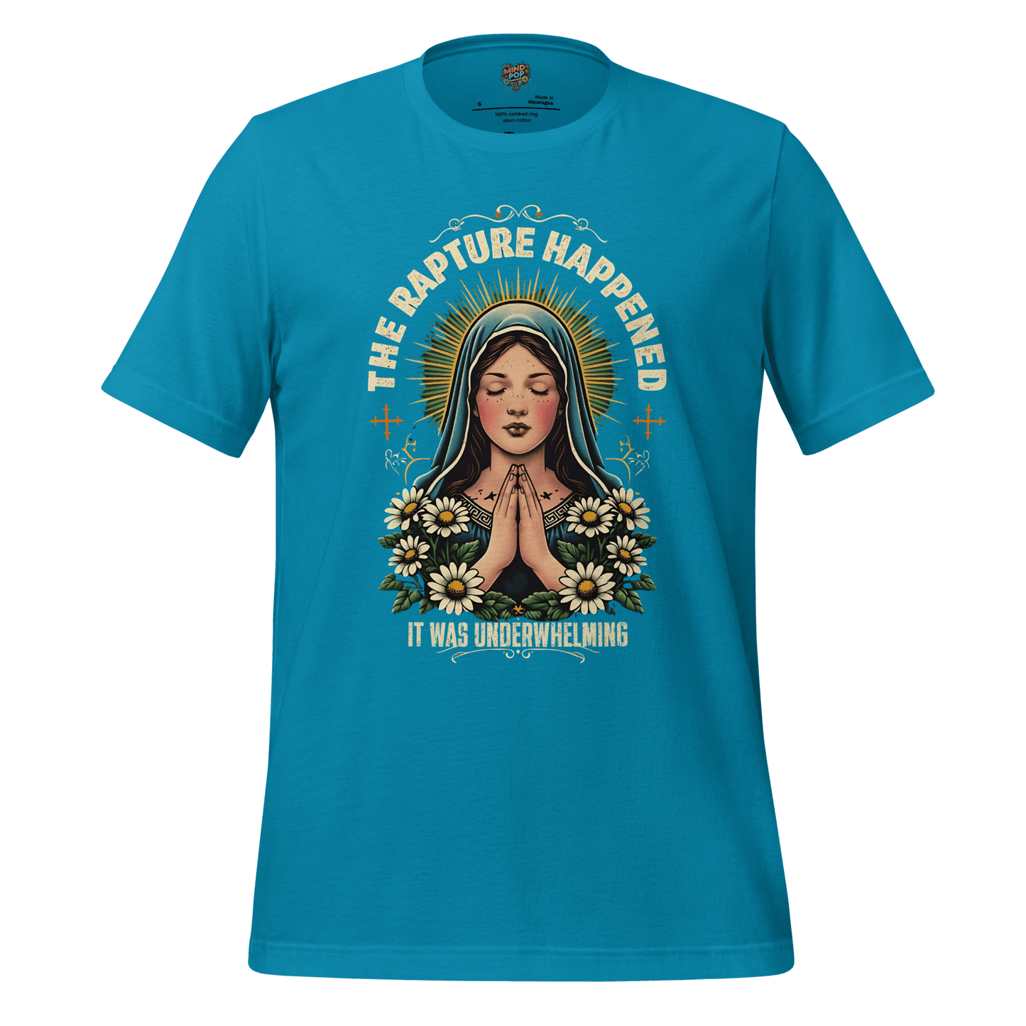The Rapture Happened Shirt Aqua