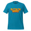 Do It for the Whimsy Tee — Dark Humor Graphic Shirt Aqua