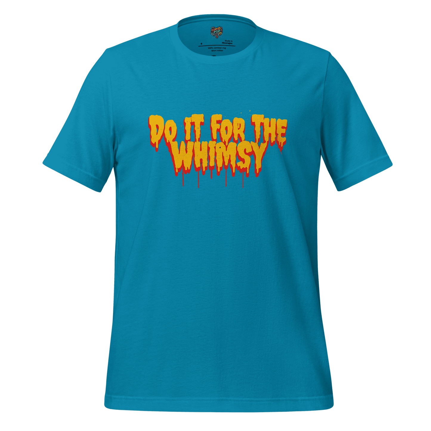 Do It for the Whimsy Tee — Dark Humor Graphic Shirt Aqua