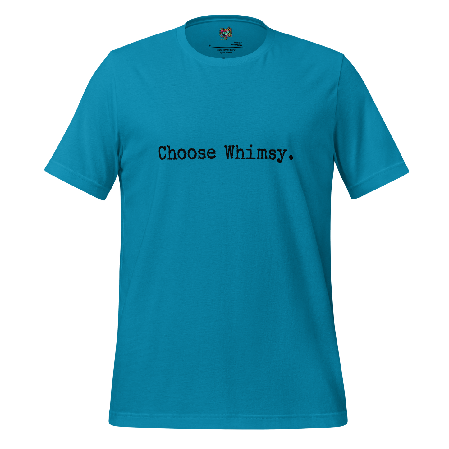 Choose Whimsy Shirt Aqua