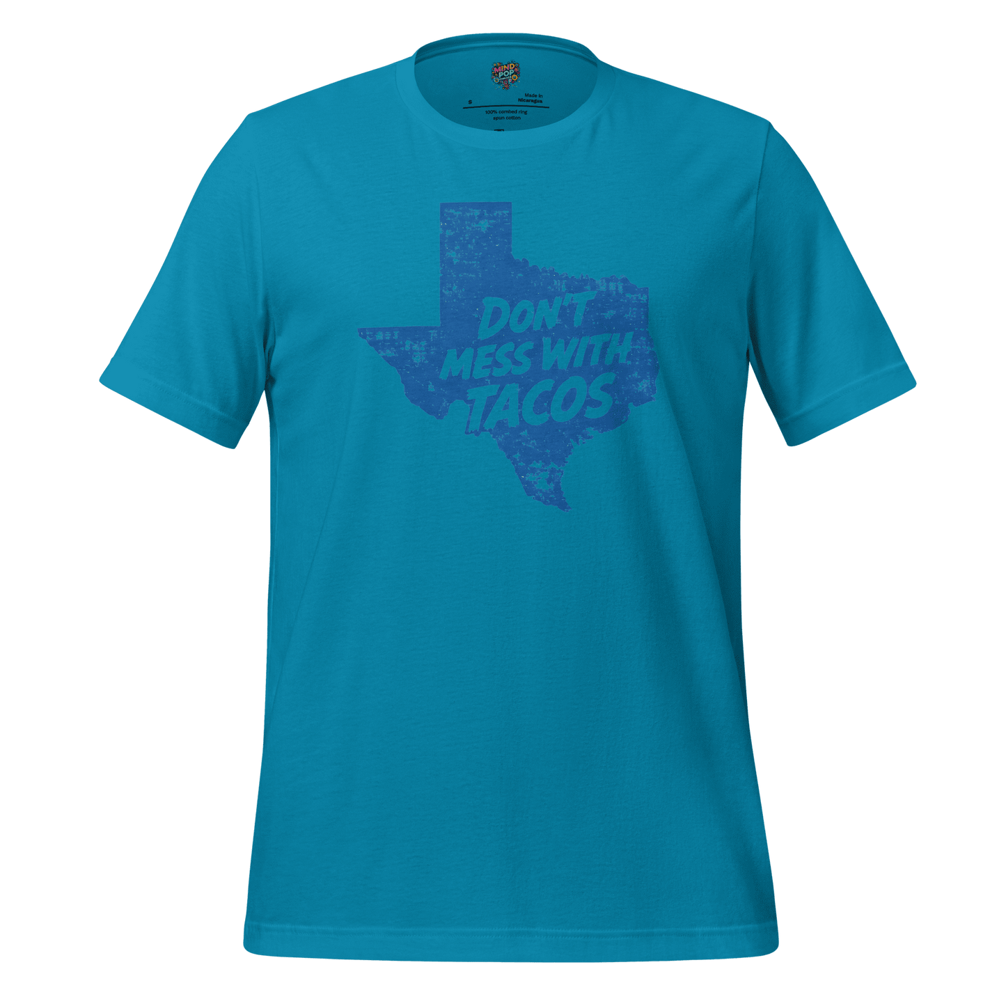 Don’t Mess With Tacos Shirt – Texas State Motto Food Graphic Aqua
