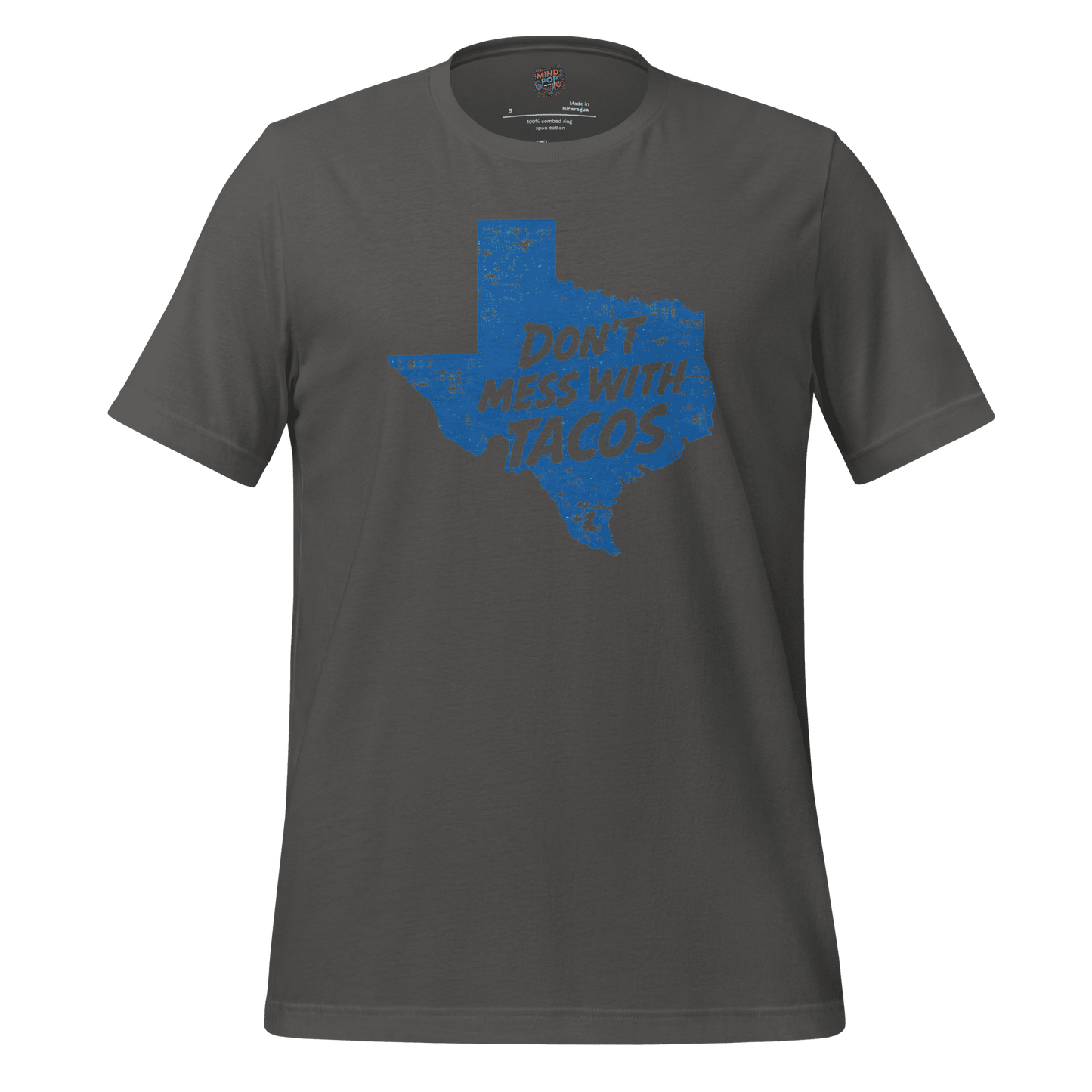 Don’t Mess With Tacos Shirt – Texas State Motto Food Graphic Asphalt