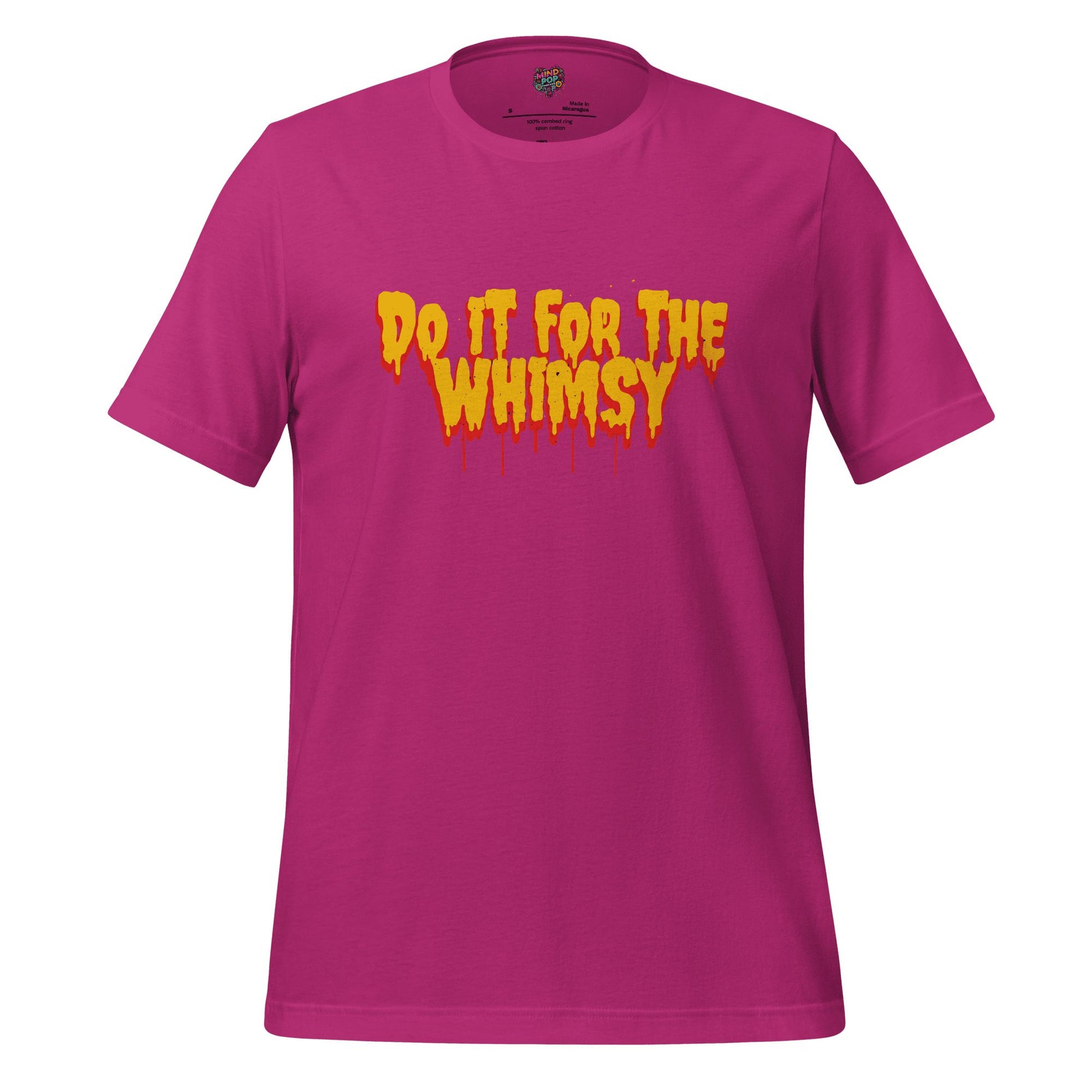Do It for the Whimsy Tee — Dark Humor Graphic Shirt Berry