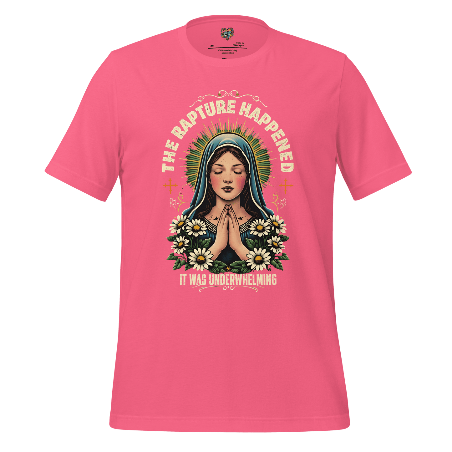 The Rapture Happened Shirt Charity Pink