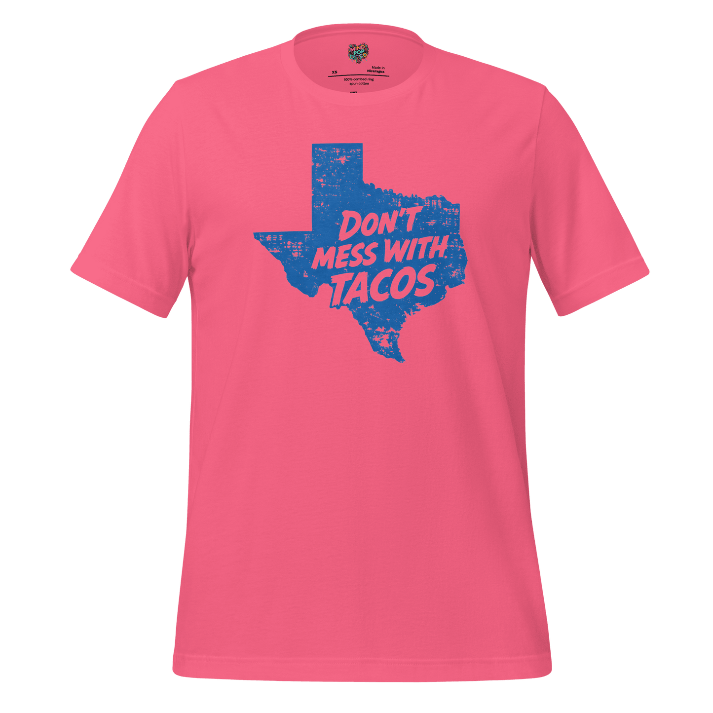Don’t Mess With Tacos Shirt – Texas State Motto Food Graphic Charity Pink