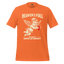 Heaven’s Full Shirt Earth’s Afterparty Orange