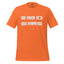 I’m Here for the Great Ass — Funny Gym Shirt Orange