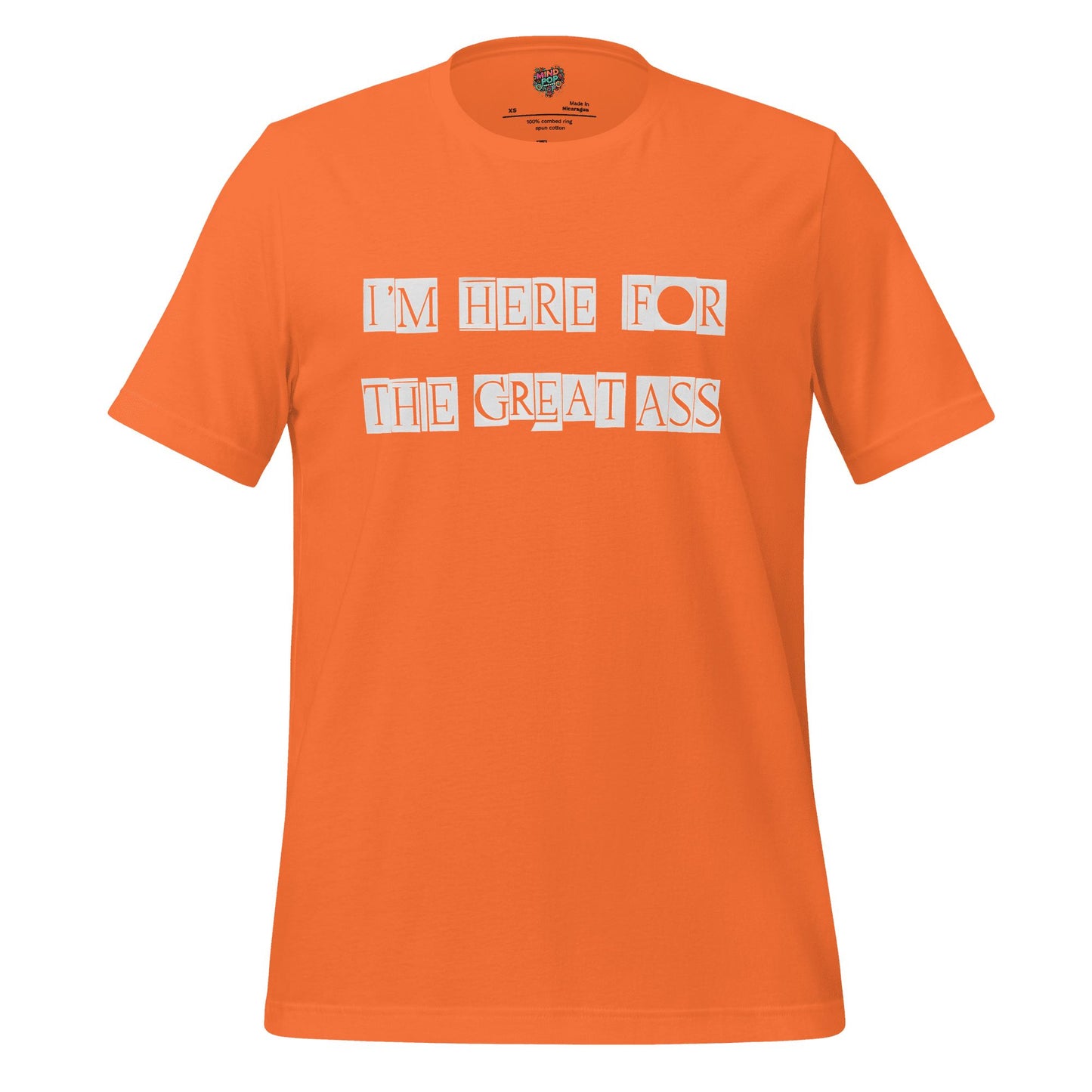 I’m Here for the Great Ass — Funny Gym Shirt Orange